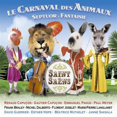  Le Carnaval des Animaux : Une symphonie orchestrale qui peint une galerie d'animaux fantastiques